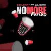 No More Parties (Remix) [feat. Lil Durk] song lyrics