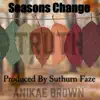 Seasons Change - Single album lyrics, reviews, download