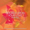 Hooked Upon Your Love - EP