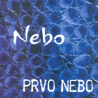 Album herunterladen Nebo - Prvo Nebo