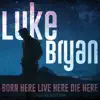 Born Here Live Here Die Here (Deluxe Edition) album lyrics, reviews, download