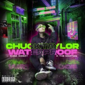 Chuck Taylor Waterproof (feat. K THE MARTIAN) artwork