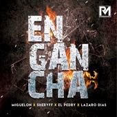 Engancha (feat. El Pedry & Lazaro Diaz) artwork