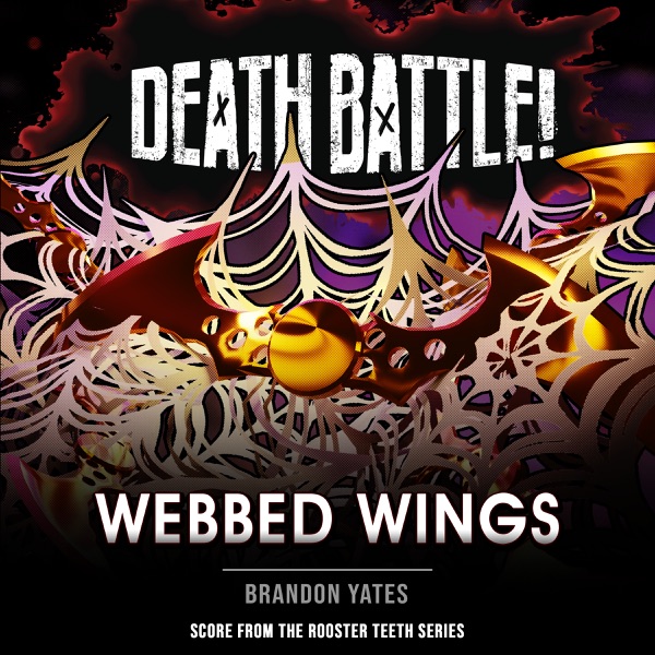 Death Battle: Webbed Wings (From the Rooster Teeth Series)