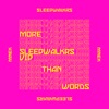 More Than Words (feat. MNEK) [Sleepwalkrs VIP] - Single