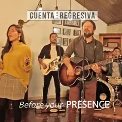 Before Your Presence (feat. Juli Cala) - Single - Cuenta Regresiva Before Your Presence (feat. Juli Cala) - Single - Cuenta Regresiva