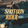 Shotgun Rider - Single