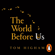 Tom Higham - The World Before Us
