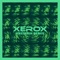Xerox (Hrederik Remix) - Scarx Vision lyrics