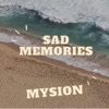 MySion - Sad Memories