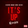 It's Up (feat. DGTM Kliff, HitStick & 1 Way Street) [Remix] - Single album lyrics, reviews, download