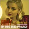 Love Me Truly (feat. Romy) - Single album lyrics, reviews, download