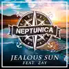 Stream & download Jealous Sun (feat. Zay) - Single