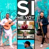 Si Me Voy (feat. Cristhian Sadat, Win Perea, Tiko Bermudez & Eignar Rentería) - Single