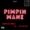 Pimpin' MANE (feat. State Gang Vince) - Komane Aka Komizzle lyrics