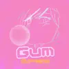 Gum (Instrumental) [Instrumental] album lyrics, reviews, download