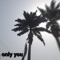 Only You (feat. Crossroadz) - MKBeats lyrics
