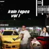 Kain Tapes, Vol. 1 album lyrics, reviews, download