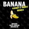 Banana (feat. Boyd Janson & Brooklyn) - RUGGED lyrics