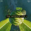 The Border - EP album lyrics, reviews, download