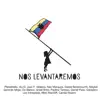 Nos Levantaremos (feat. Marques, Gerardo, Do Blanco, Israel Brito, Los Intrepidos, Daniel Páez, Gianpiero, Nikki Mackliff, Paulina Tamayo, Camila Rosero & Maykel) - Single album lyrics, reviews, download