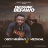 Pressure Befawo - Single (feat. Medikal) - Single