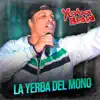 La Yerba del Mono album lyrics, reviews, download