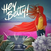 Hey Betty artwork