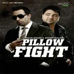 Pillow Fight by Balvir Boparai & Gurdeep Dhaliwal album reviews, ratings, credits