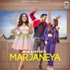 Marjaneya - Single