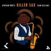 Killer Sax (feat. Team Distant) artwork