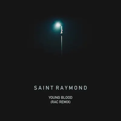 Young Blood (RAC Remix) - Single - RAC
