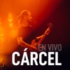 Cárcel (En Vivo) - Single