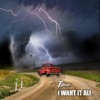 I Want It All - Single