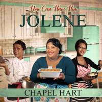 Album You Can Have Him Jolene - Chapel Hart