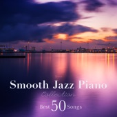 Smooth Jazz Piano Collection - Best 50 Songs- artwork