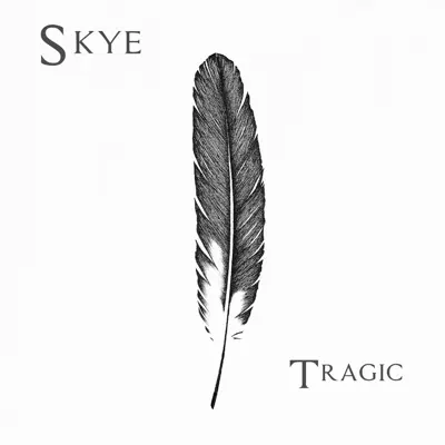 Tragic - Single - Skye
