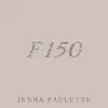 F-150 - Single album lyrics, reviews, download