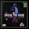Break the Bank (feat. Zeus Xeus) - T Lee lyrics