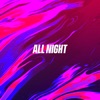 All Night - Single