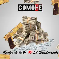 Como Ehh (Original) [feat. El Dembowsador] - Single by Karlos de la G album reviews, ratings, credits