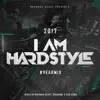 I Am Hardstyle 2017 Yearmix (DJ Mix) album lyrics, reviews, download