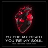 You're My Heart, You're My Soul - Single