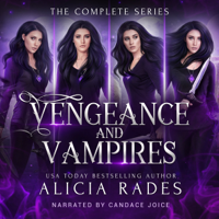 Alicia Rades - Vengeance and Vampires: The Complete Series artwork