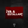 ¡Va a Estallar! (feat. Cuntcrusher) - Single album lyrics, reviews, download