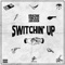 Switchin' Up (feat. Liquid Assassin) artwork