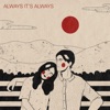 Always It's Always - Single