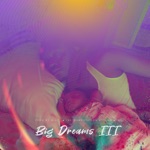 Markee Steele - Big Dreams III