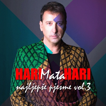 Najljepše Pjesme Vol.3 (with Hari Mata Hari)