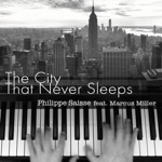Philippe Saisse - The City That Never Sleeps (feat. Marcus Miller)